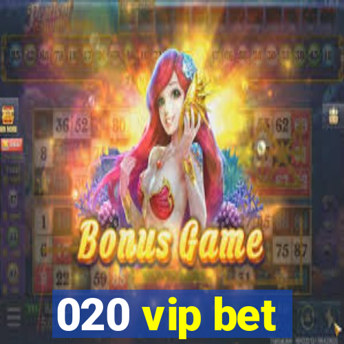 020 vip bet