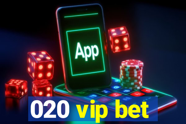 020 vip bet