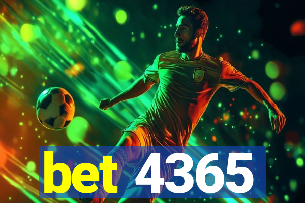 bet 4365