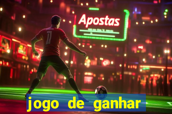 jogo de ganhar dinheiro de verdade