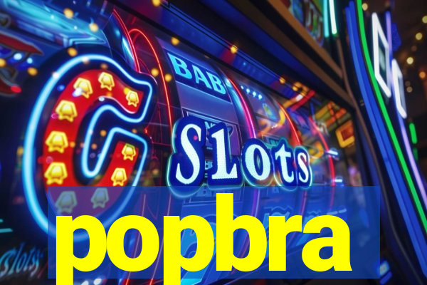 popbra