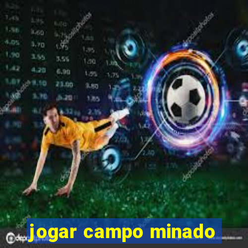 jogar campo minado