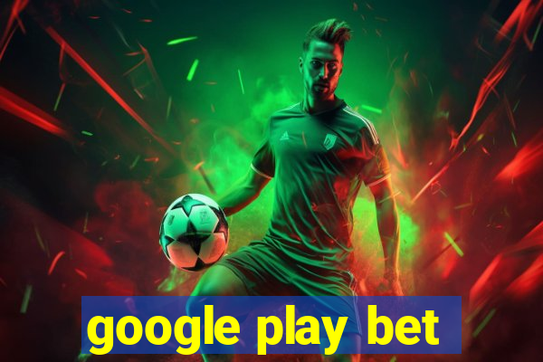 google play bet