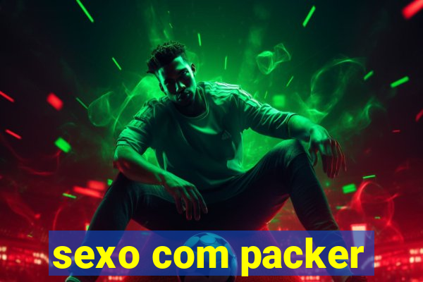 sexo com packer