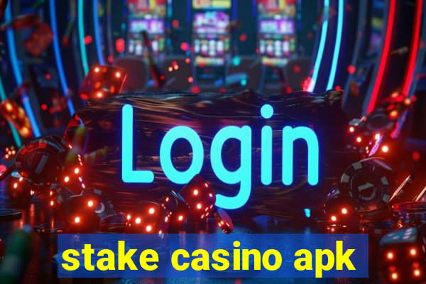 stake casino apk