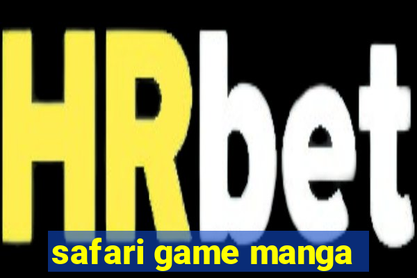 safari game manga