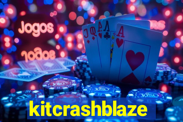 kitcrashblaze