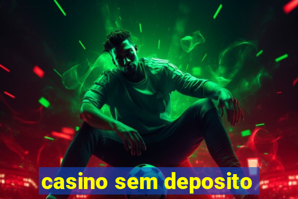 casino sem deposito