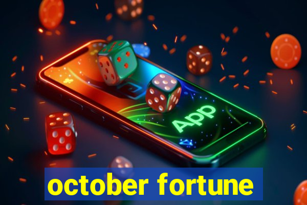 october fortune