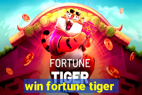 win fortune tiger