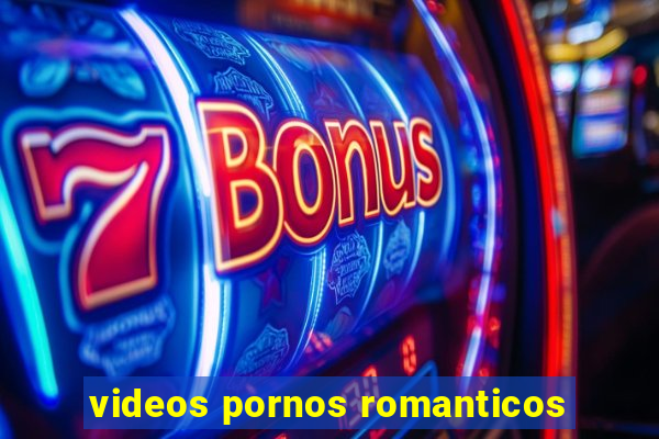 videos pornos romanticos