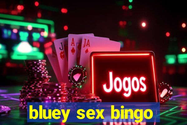 bluey sex bingo