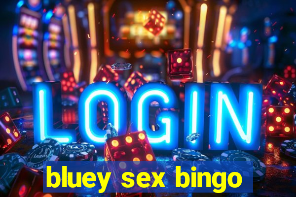 bluey sex bingo