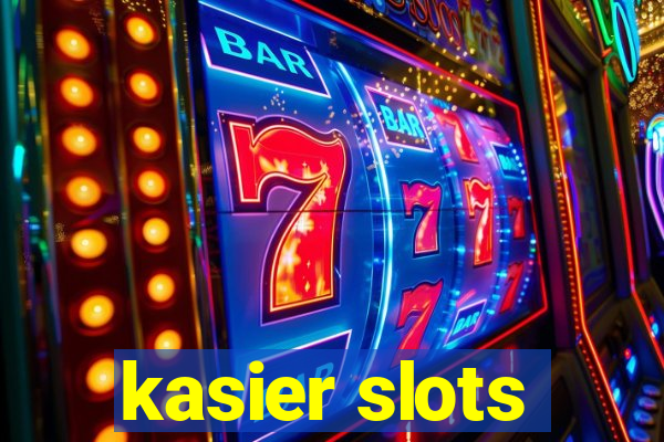 kasier slots