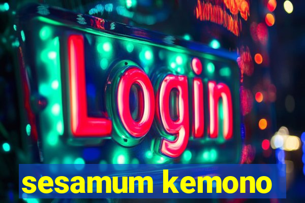 sesamum kemono