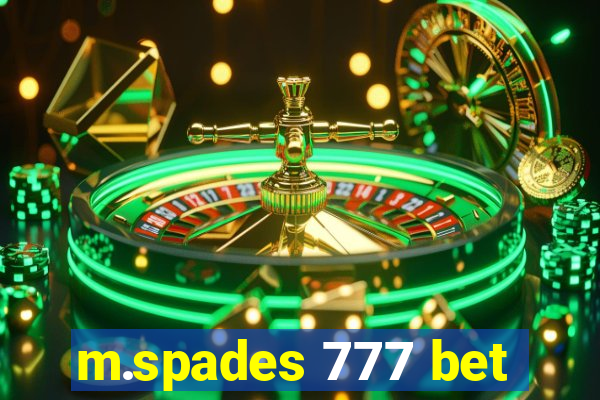 m.spades 777 bet