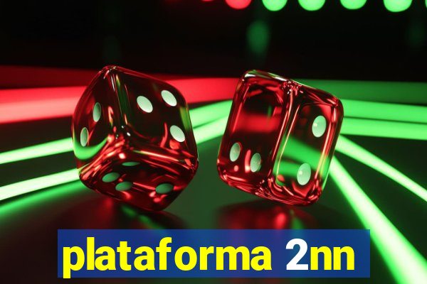 plataforma 2nn