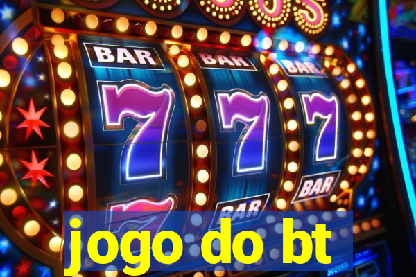 jogo do bt