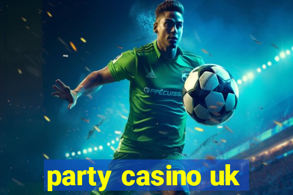 party casino uk