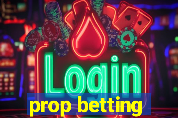 prop betting