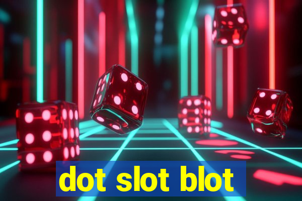 dot slot blot