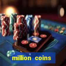 million coins respin slot