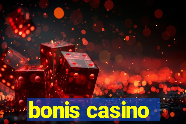 bonis casino