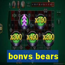 bonvs bears