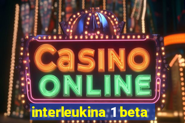 interleukina 1 beta