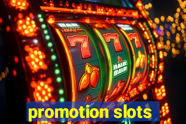 promotion slots