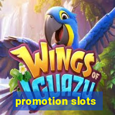 promotion slots