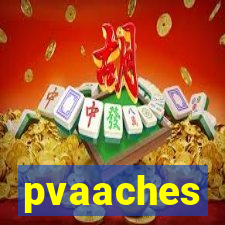 pvaaches