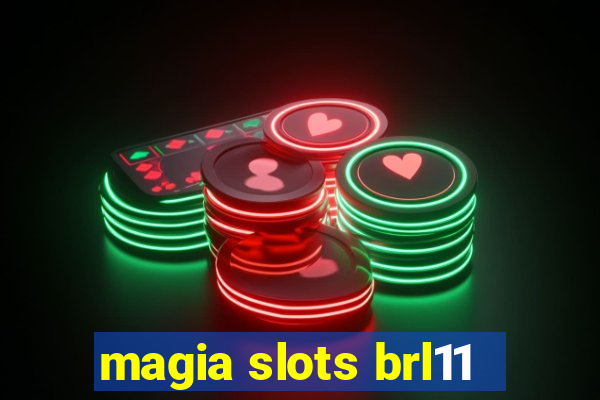 magia slots brl11