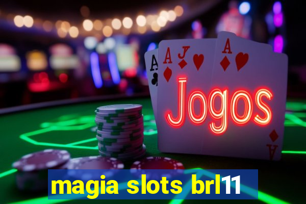 magia slots brl11