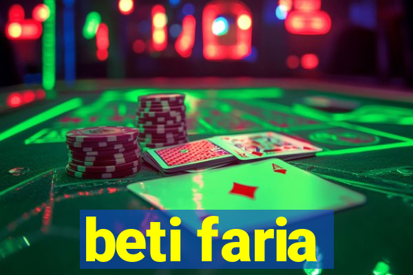 beti faria