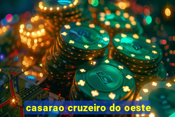 casarao cruzeiro do oeste