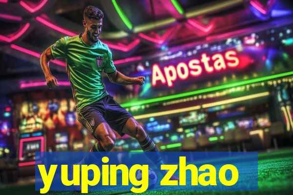 yuping zhao