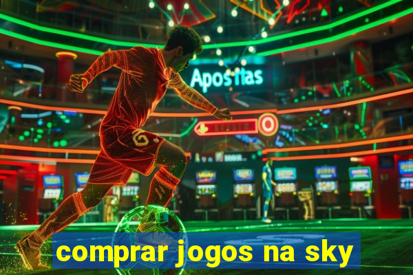 comprar jogos na sky