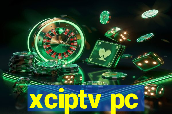 xciptv pc