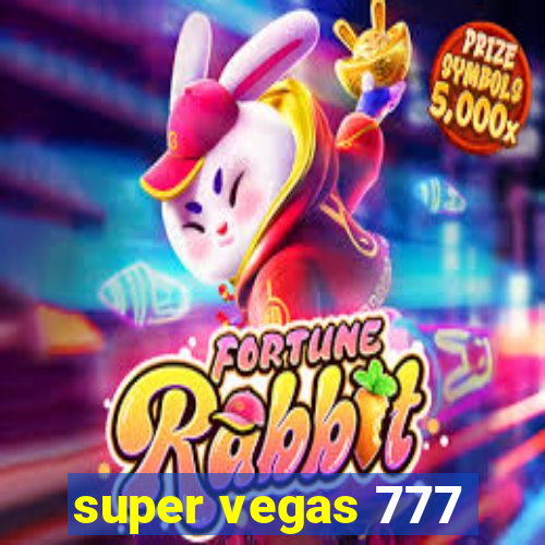 super vegas 777