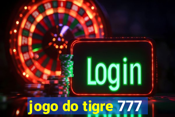 jogo do tigre 777