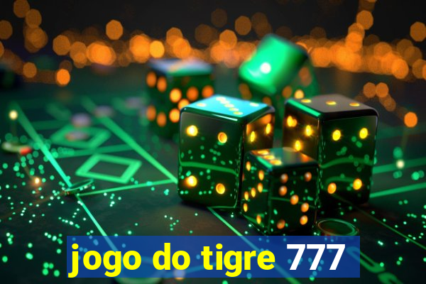 jogo do tigre 777