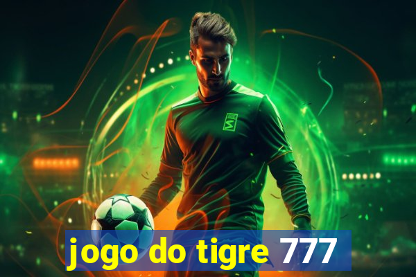 jogo do tigre 777