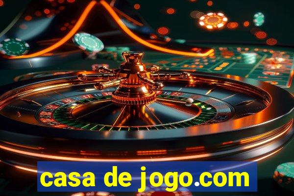 casa de jogo.com