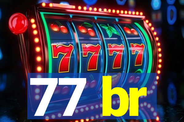 77 br