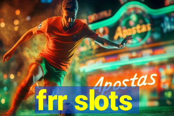 frr slots