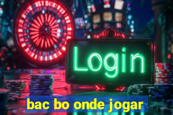 bac bo onde jogar