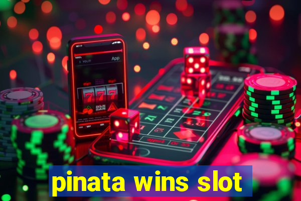 pinata wins slot