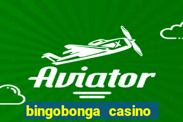 bingobonga casino no deposit bonus