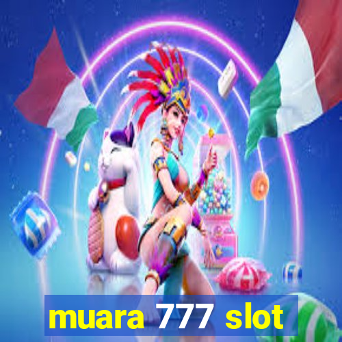 muara 777 slot